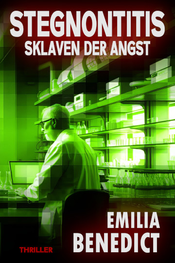 Stegnontitis   Sklaven der Angst • Emilia Benedict